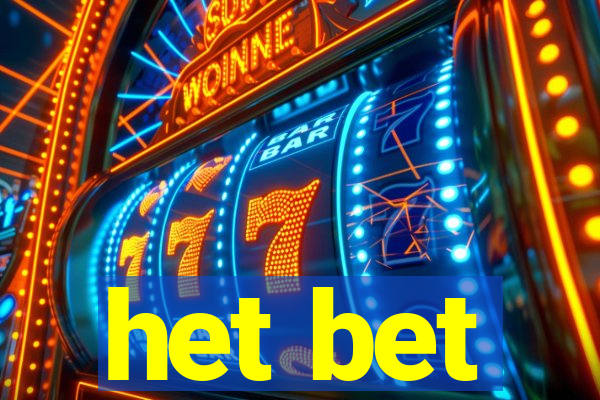 het bet